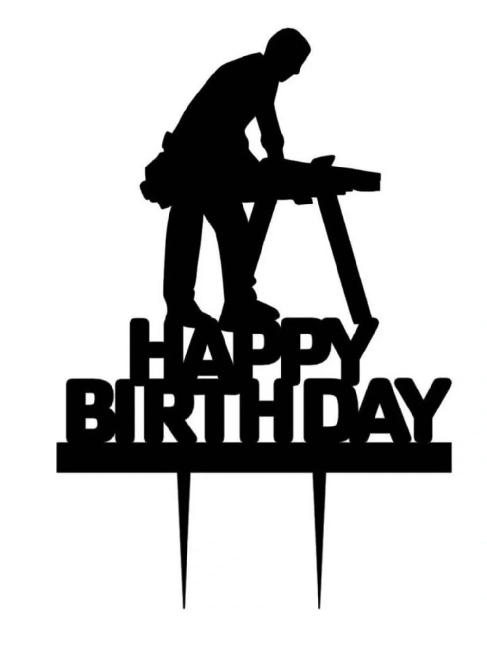 Happy Birthday Black Cake Topper with Carpenter Silhouette
